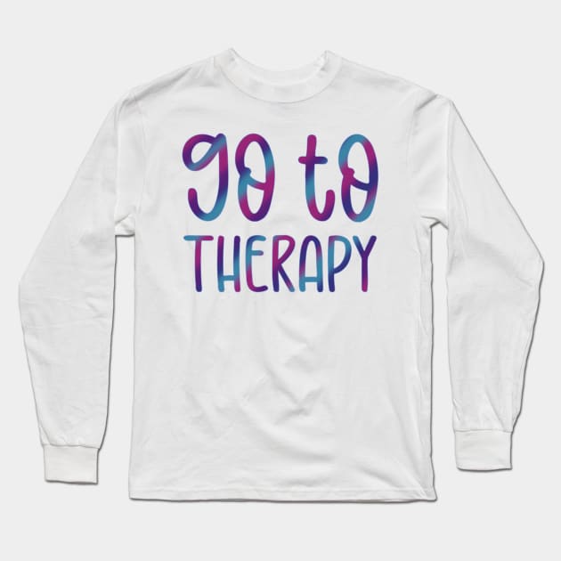 Go To Therapy With Stripes Long Sleeve T-Shirt by GrellenDraws